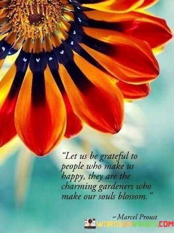 Let-Us-Be-Grateful-To-People-Who-Make-Us-Happy-Quotes.jpeg