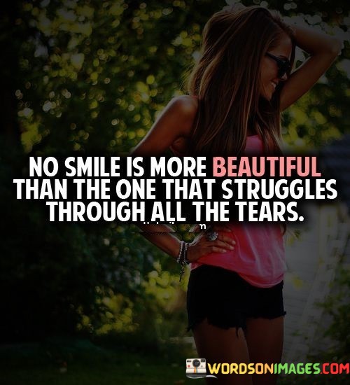 No-Smile-Is-More-Beautiful-Than-The-One-That-Struggles-Quotes.jpeg