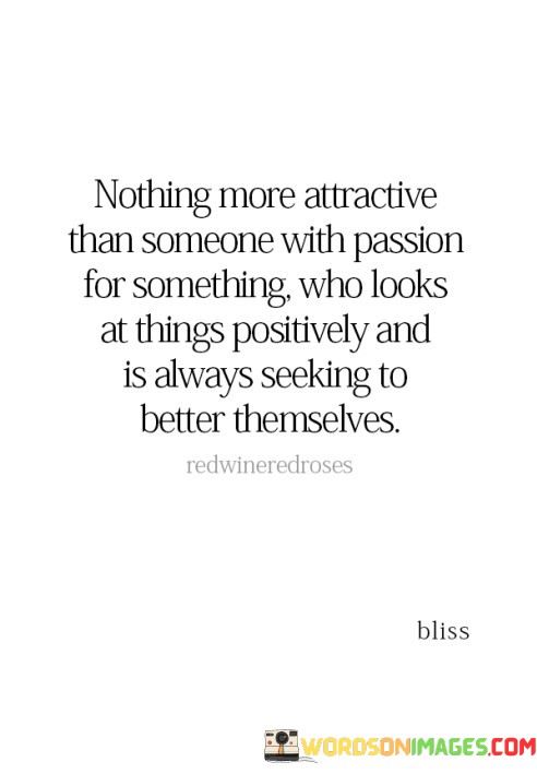 Nothing-More-Attractive-Than-Someone-With-Passion-For-Something-Who-Quotes.jpeg