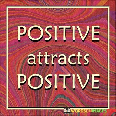 Positive-Attracts-Positive-Quotes.jpeg