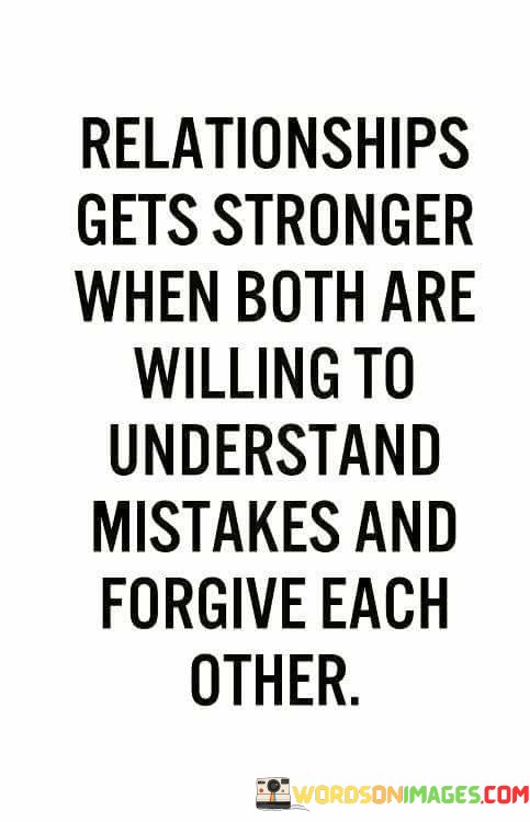 Relationships-Gets-Stronger-When-Both-Are-Willing-To-Understand-Mistakes-Quotes.jpeg