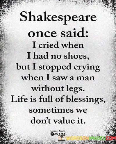 Shakespeare-Once-Said-I-Cried-When-I-Had-No-Shoes-Quotes.jpeg