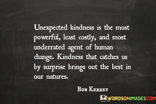 Unexpected-Kindness-Is-The-Most-Powerful-Least-Costly-And-Most-Quotes.jpeg