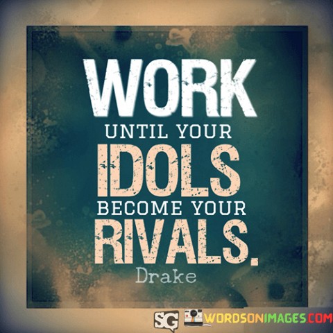 Work-Until-Your-Idols-Become-Your-Rivals-Quotes.jpeg