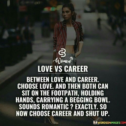 Between-Love-And-Career-Choose-Love-Quotes.jpeg