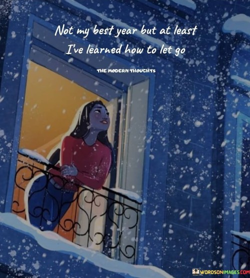 Not-My-Best-Year-But-At-Least-Quotes.jpeg