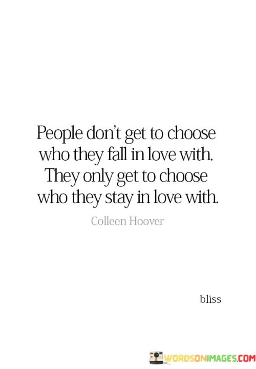 People-Dont-Get-To-Choose-Who-They-Fall-In-Love-With-They-Only-Quotes.jpeg