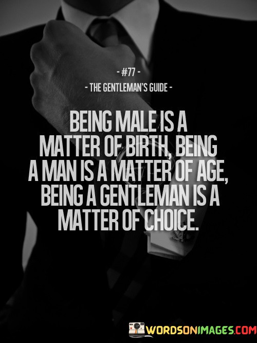 Being-Male-Is-A-Matter-Of-Birth-Being-A-Man-Quotes.jpeg