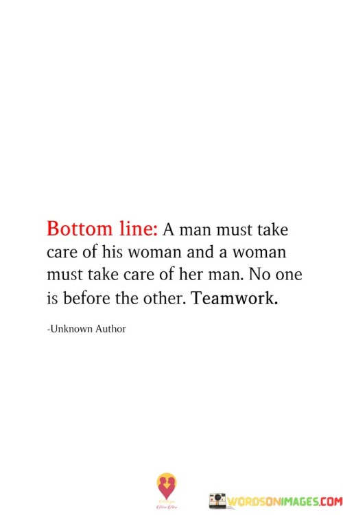 Bottom-Line-A-Man-Must-Take-Care-Of-His-Woman-And-A-Woman-Quotes.jpeg