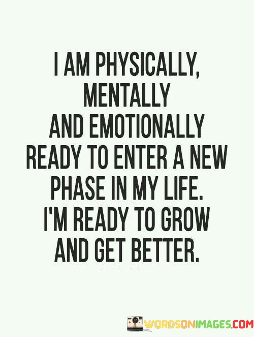 I-Am-Physically-Mentally-And-Emotionally-Ready-To-Enter-A-New-Quotes.jpeg
