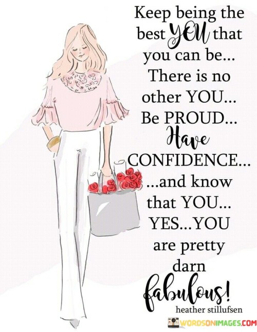 Keep-Being-The-Best-You-That-You-Can-Be-There-Is-No-Other-You-Quotes.jpeg