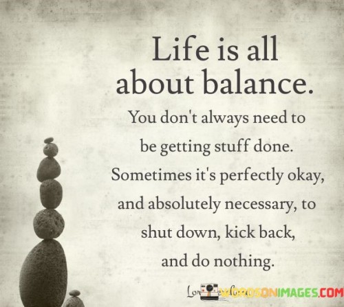 Life-Is-All-About-Balance-You-Dont-Always-Need-Quotes.jpeg