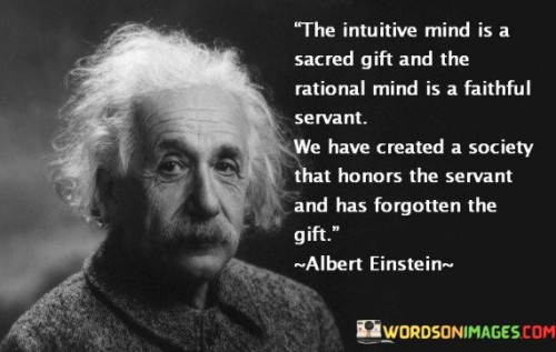 The-Intuitive-Mind-Is-A-Scared-Gift-And-The-Quotes.jpeg