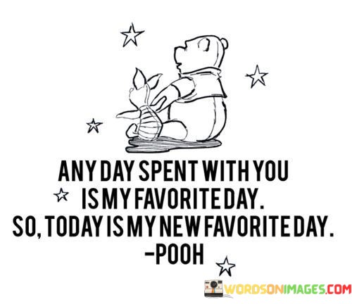 Any-Day-Spent-With-You-Is-My-Favourite-Day-So-Quotes.jpeg