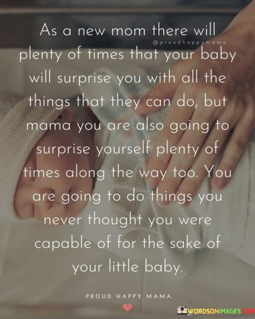 As A New Mom There Will Plenty Of Times That Quotes