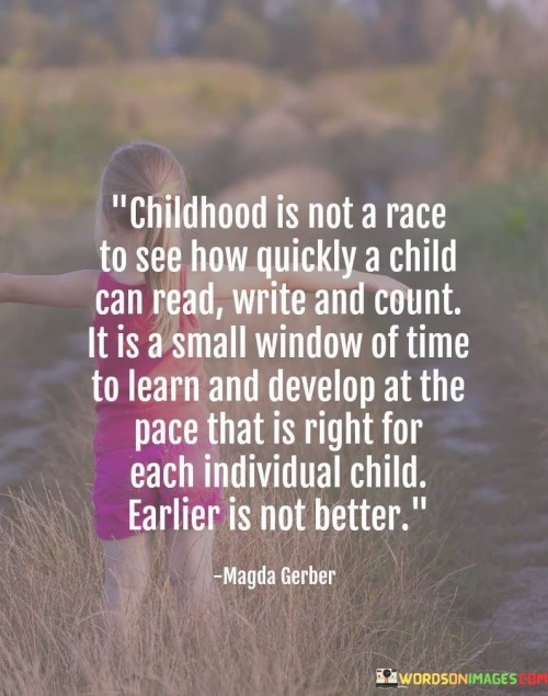 Childhood-Is-Not-A-Race-To-See-How-Quickly-Quotes