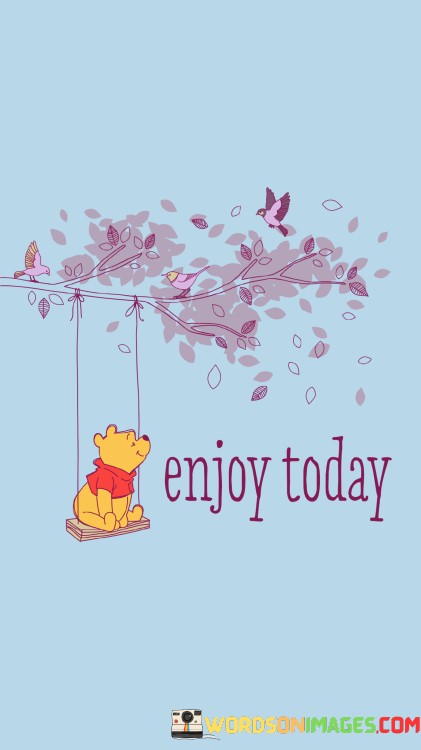 Enjoy-Today-Quotes.jpeg