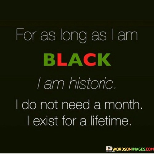 For-As-Long-As-I-Am-Black-I-Am-Historic-Quotes.jpeg