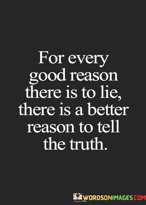 For-Every-Good-Reason-There-Is-To-Lie-Quotes.jpeg