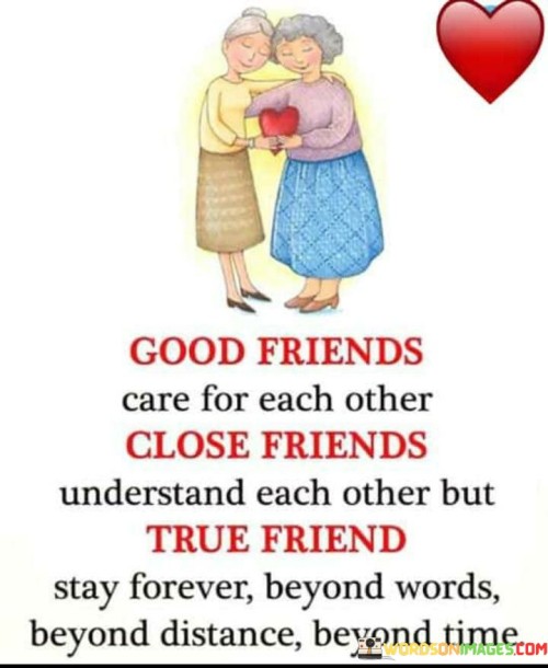 Good Friends Care For Each Other Close Quotes