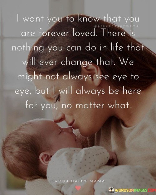 I Want You To Know That You Are Forever Loved Quotes