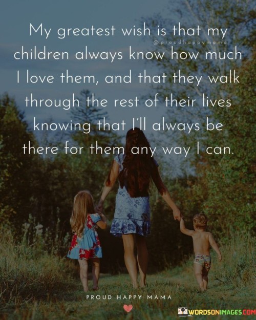 My Greatest Wish Is That My Children Always Quotes