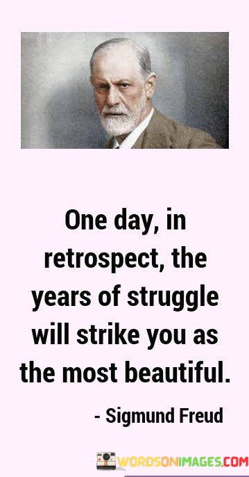 One-Day-In-Retrospect-The-Years-Of-Struggle-Will-Strike-Quotes.jpeg
