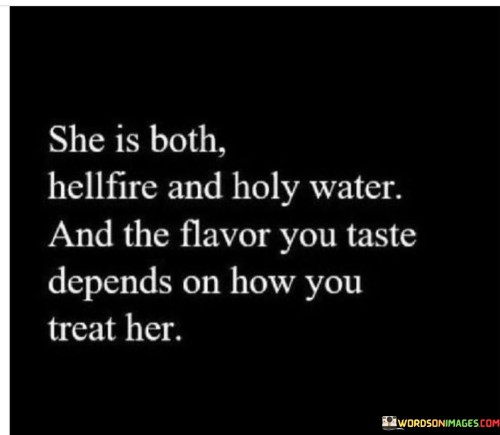 She-Is-Both-Hellfire-And-Holy-Water-And-The-Flavor-Quotes