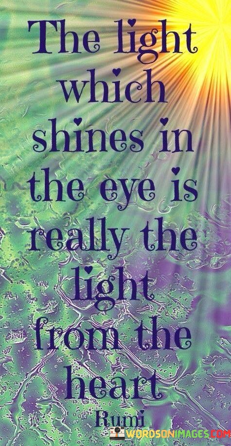The-Light-Which-Shine-In-The-Eye-Is-Really-The-Quotes.jpeg