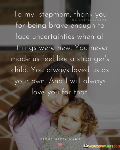 To My Stepmom Thank You For Being Brave Quotes