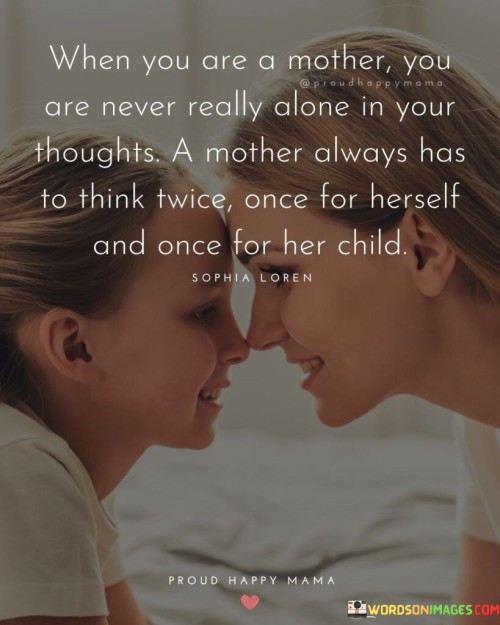 When You Are A Mother You Are Never Really Quotes