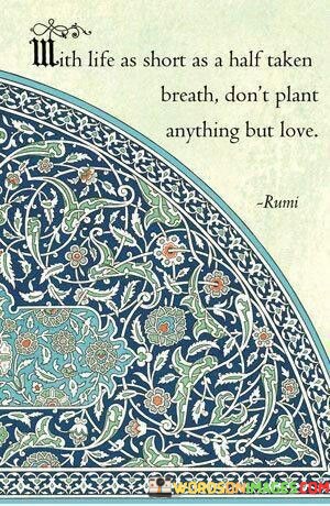 With-Life-As-Short-As-A-Half-Taken-Breath-Dont-Quotes.jpeg