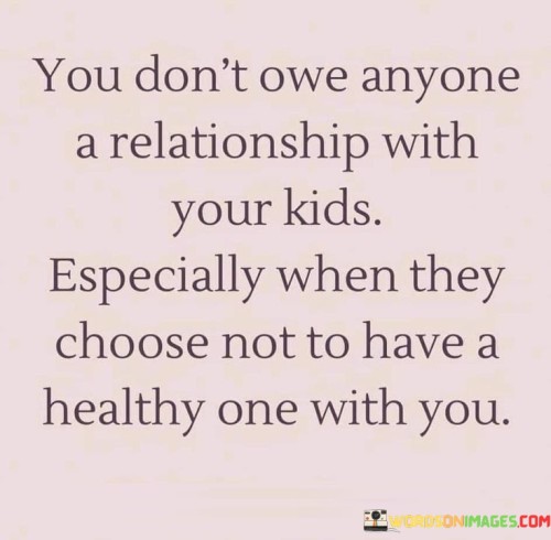 You Don't Owe Anyone A Relationship With Quotes