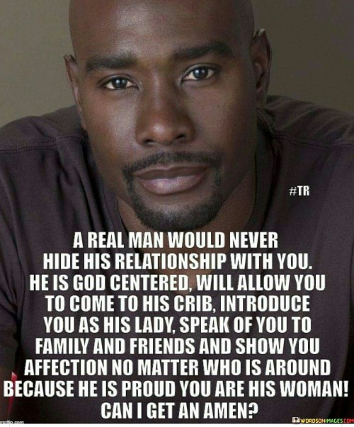 A Real Man Would Never Hide His Relationship With You Quotes