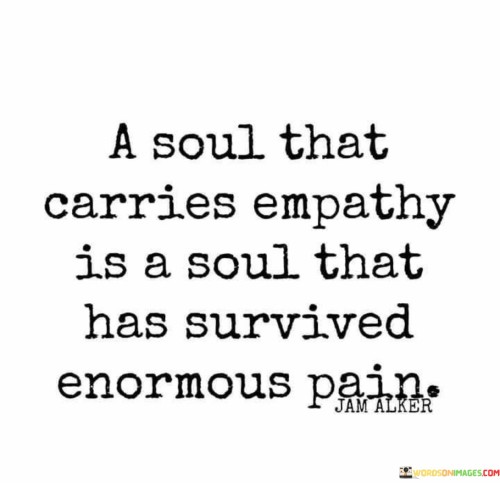 A-Soul-That-Carries-Empathy-Is-A-Soul-That-Quotes.jpeg
