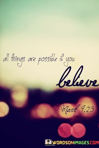 All-Things-Are-Possible-If-You-Believe-Quotes.jpeg
