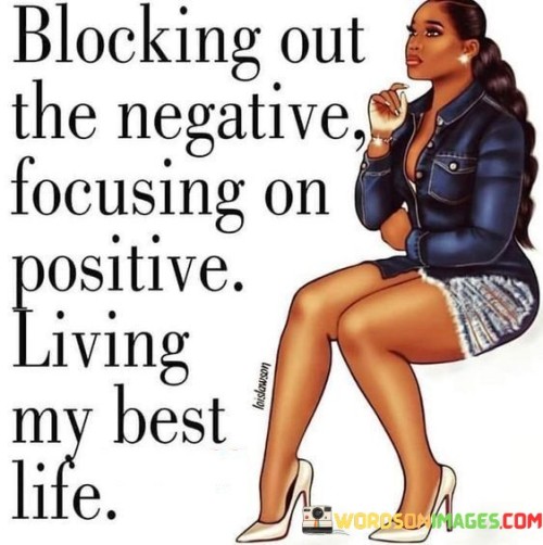 Blocking-Out-The-Negative-Focusing-On-Positive-Quotes.jpeg