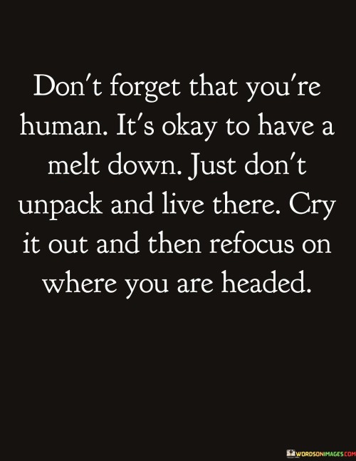 Dont-Forget-That-Youre-Human-Its-Okay-To-Have-Quotes.jpeg
