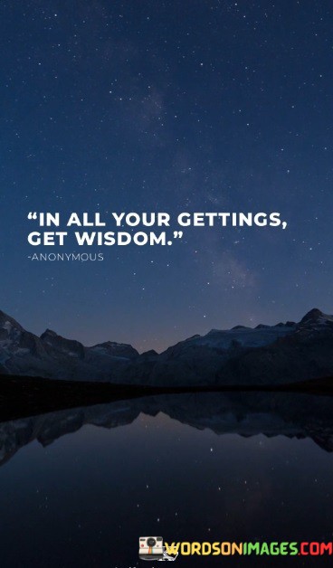 In-All-Your-Gettings-Get-Wisdom-Quotes.jpeg