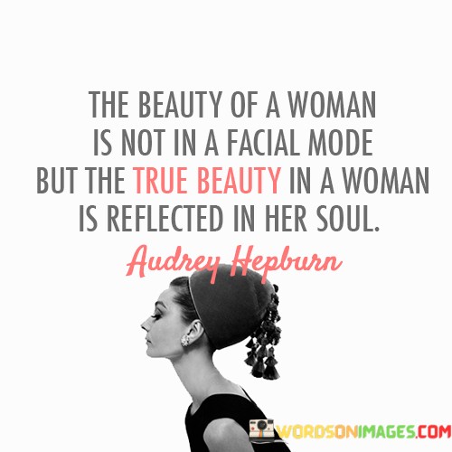 The-Beauty-Of-A-Woman-Is-Not-In-A-Facial-Quotes.jpeg