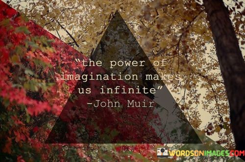 The-Power-Of-Imagination-Makes-Us-Infinite-Quotes.jpeg