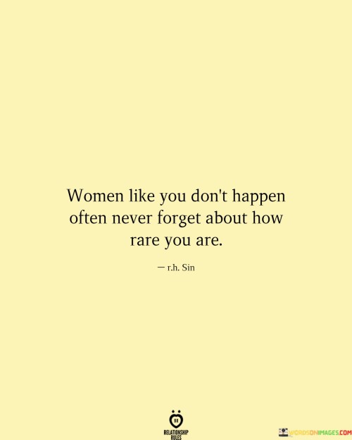 Women-Like-You-Dont-Happen-Often-Never-Forget-Quotes.jpeg