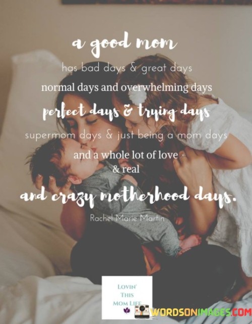 A Good Mom Has Bad Days & Great Quotes