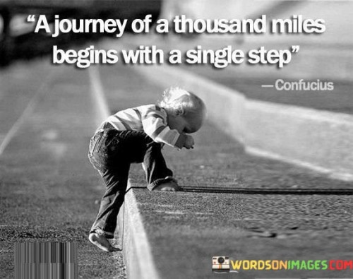 A-Journey-Of-A-Thousand-Miles-Begins-With-A-Single-Step-Quotes.jpeg