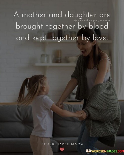 A Mother And Daughter Are Brought Together Quotes