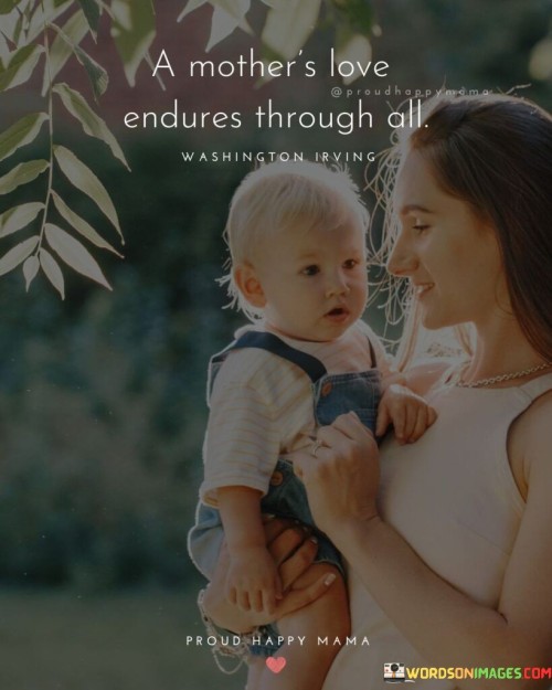 A Mother's Love Endures Through All Quotes