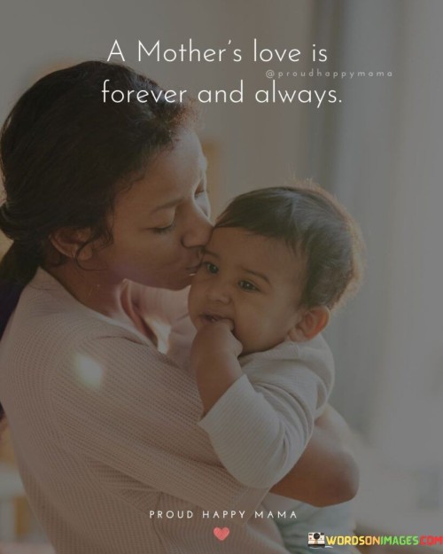 A Mother's Love Is Forever And Always Quotes