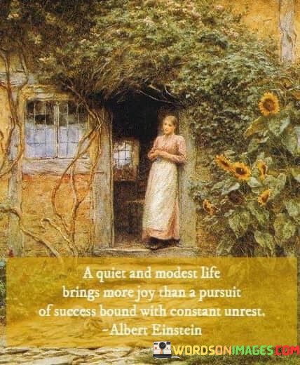 A-Quiet-And-Modest-Life-Brings-More-Joy-Quotes.jpeg