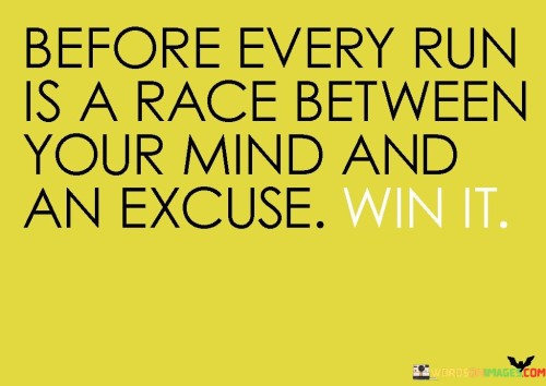 Before-Every-Run-Is-A-Race-Between-Your-Quotes.jpeg