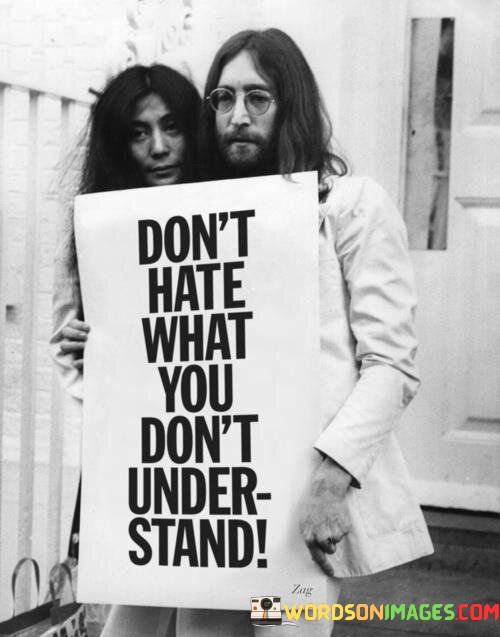 Dont-Hate-What-You-Dont-Under-Stand-Quotes.jpeg